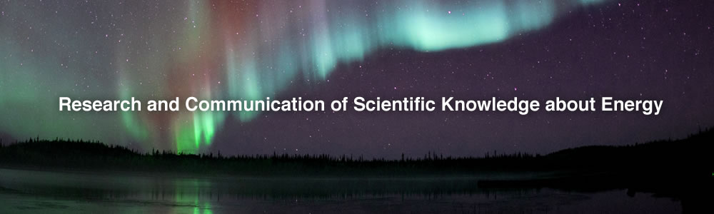 Research and Communication of Scientific Knowledge about Energy